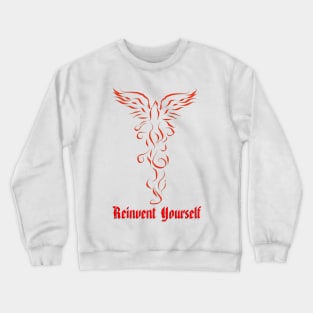 Phoenix Rising - Reinvent Yourself Crewneck Sweatshirt